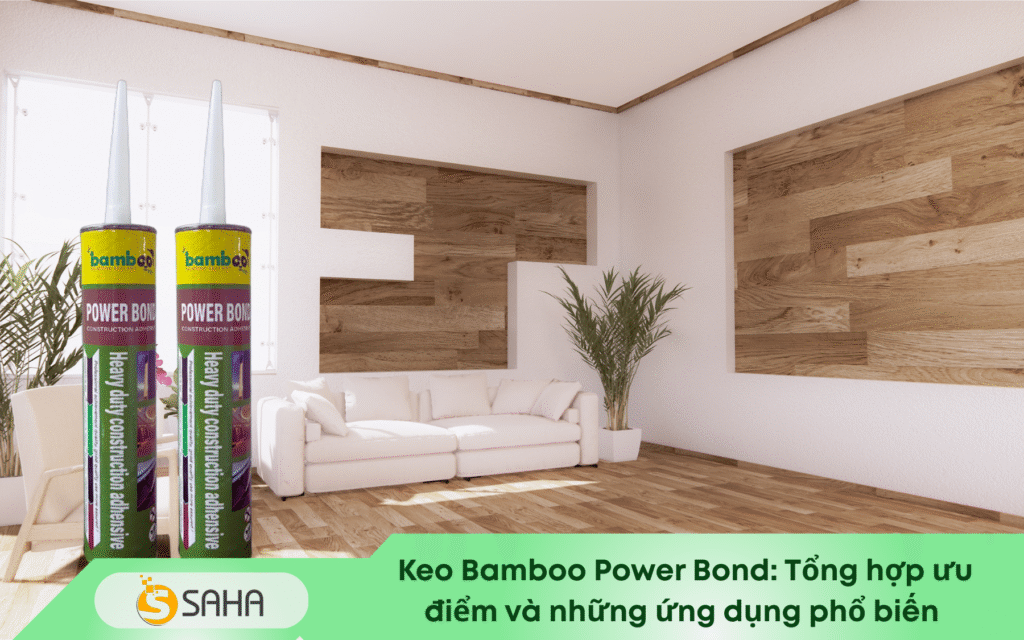 Ứng dụng Keo Bamboo Power Bond