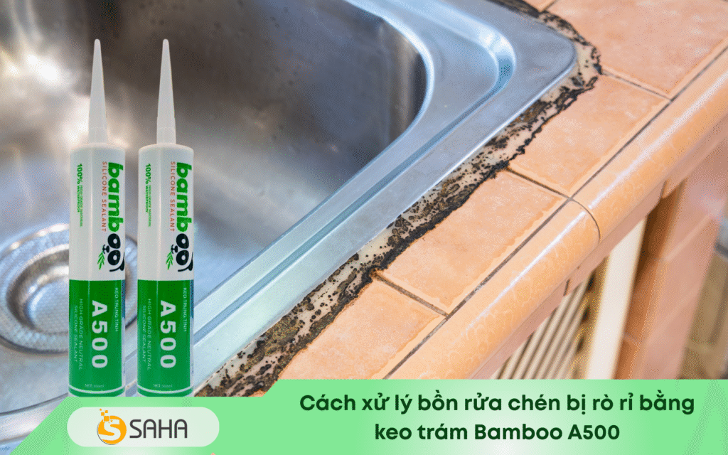 Keo bamboo A500 xử lý bồn rửa bát