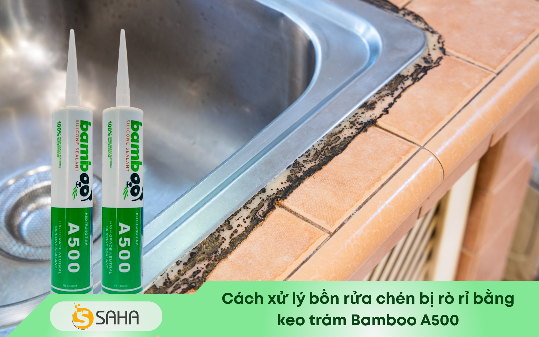 Keo bamboo A500 xử lý bồn rửa bát