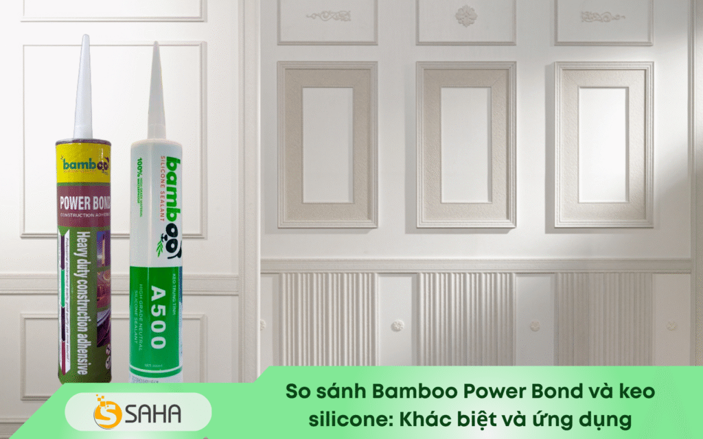 So sánh Bamboo Power Bond và keo silicone