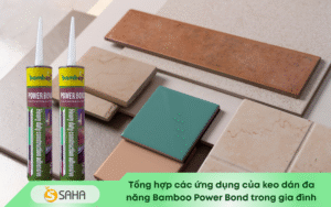 Ứng dụng Keo Bamboo Power Bond trong gia đình