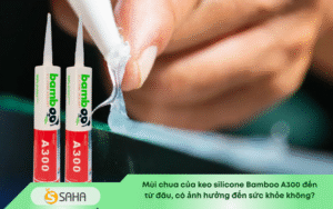 mùi chua của keo silicone Bamboo A300