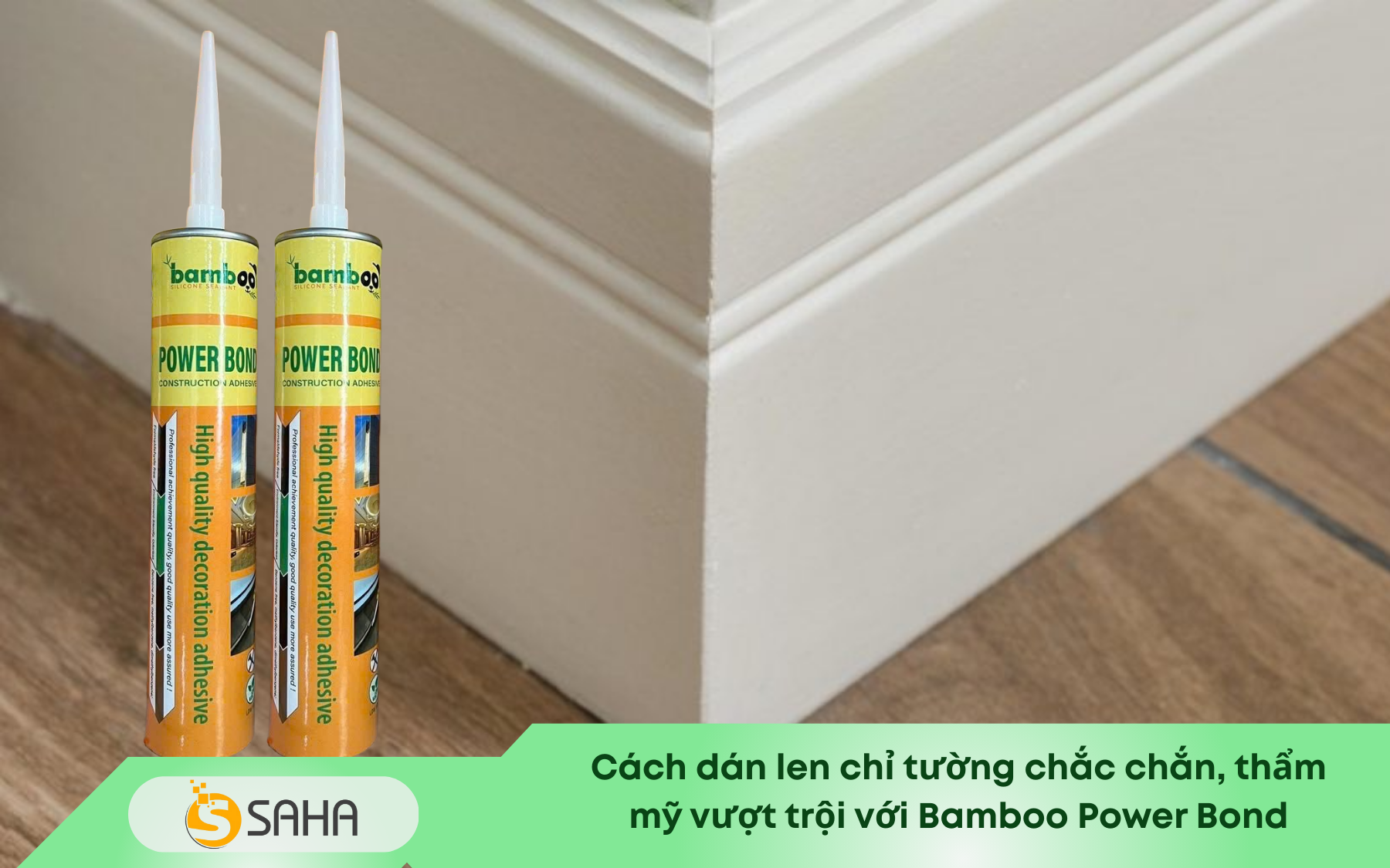 Cách dán len chỉ tường chắc chắn, thẩm mỹ vượt trội với Bamboo Power Bond